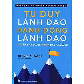 Nơi bán Tư Duy Lãnh Đạo - Hành Động Lãnh Đạo - Giá Từ -1đ