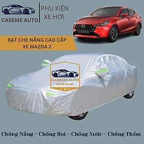 Bạt phủ xe ô tô tráng nhôm cao cấp dành cho xe MAZDA 2, 3 lớp chống nóng, chống thấm, chống bụi - Hàng Chính Hãng
