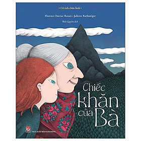 Cổ tích chữa lành - chiếc khăn của bà