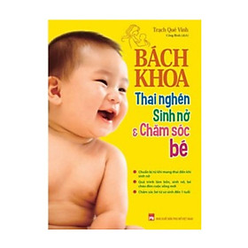 Hình ảnh Sách - Bách Khoa Thai Nghén Sinh Nở Và Chăm Sóc Bé - Tái Bản (Minh Long Books)