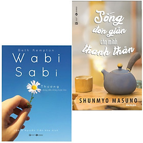 [Download Sách] Combo 2 Cuốn Sách Hay: Wabi Sabi - Thương Những Điều Không Hoàn Hảo + Sống Đơn Giản Cho Mình Thanh Thản 