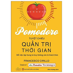 Pomodoro - Tuyệt Chiêu Quản Trị Thời Gian