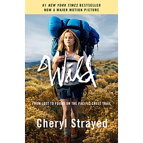 Hình ảnh Wild (Movie Tie-In Edition): From Lost To Found On the Pacific Crest Trail