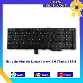 Bàn phím dùng cho Laptop Lenovo IBM Thinkpad E531  - Hàng Nhập Khẩu New Seal