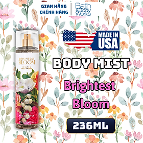 Body Mist Bath And Body Works Nam Nữ Chính Hãng Brightest Bloom, Xịt Thơm Body Toàn Thân Hương Nước Hoa 236ml