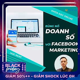 Khóa học MARKETING - Bùng nổ doanh số với facebook marketing [UNICA.VN