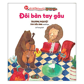 3+ cùng bé lớn khôn - đôi bàn tay gấu