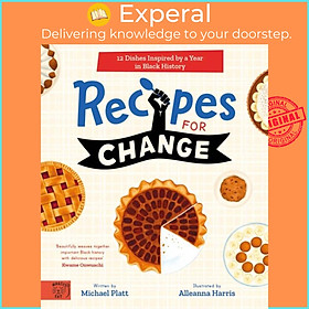 Sách - Recipes For Change - 12 Dishes Inspired by a Year in Black History by Alleanna Harris (UK edition, hardcover)
