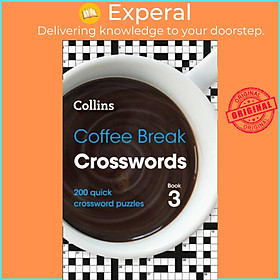 Hình ảnh Sách - Coffee Break Cross Book 3 - 200 Quick Cros Puzzles by Collins Puzzles (UK edition, paperback)