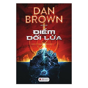 Hình ảnh (Lẻ/Tùy Chọn) Tuyển Tập 6 Tác Phẩm Hay Nhất Của Tác Giả Dan Brown: Điểm Dối Lừa + Hỏa Ngục+ Biểu Tượng Thất Truyền+ Thiên Thần Và Ác Quỷ + Nguồn Cội + Phao Đài Số