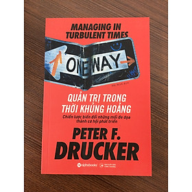 [Download Sách] Quản Trị Trong Thời Khủng Hoảng - Chiến Lược Biến Đổi Những Mối Đe Dọa Thành Cơ Hội Phát Triển