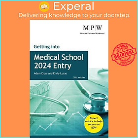 Sách - Getting into Medical School 2024 Entry by Adam Cross,Emily Lucas (UK edition, paperback)