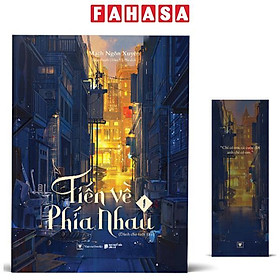 Tiến Về Phía Nhau - Tập 1 - Tặng Kèm Bookmark