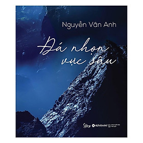 Đá Nhọn Vực Sâu - Nguyễn Vân Anh - Bản Quyền