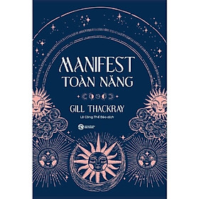 Manifest Toàn Năng (Tác giả: Gill Thackray)