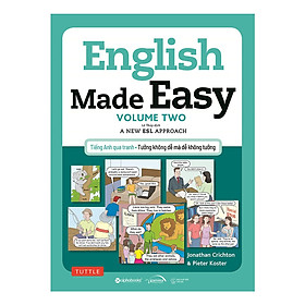 English Made Easy: Volume Two - Tiếng Anh Qua Tranh, Tưởng Không Dễ Mà Dễ Không Tưởng (Quà tặng TickBook đặc biệt)