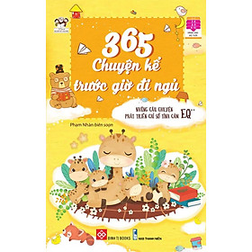 365 Chuyện Kể Trước Giờ Đi Ngủ - Những Câu Chuyện Phát Triển Chỉ Số Tình Cảm EQ - Tập 2