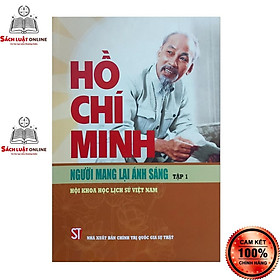 Sách – Hồ Chí Minh Người mang lại ánh sáng (tập 1)