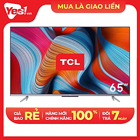 Android Tivi TCL 4K 65 inch 65P725