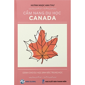 Cẩm Nang Du Học Canada - Dành Cho Học Sinh Trung Học _HERO