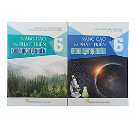 Hình ảnh sách Combo Nâng Cao Và Phát Triển Khoa Học Tự Nhiên Lớp 6 Tập 1+2
