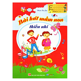 Bài Hát Mầm Non Thiếu Nhi (Tái Bản)