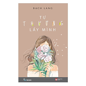 Nơi bán Tự Thương Lấy Mình  - Giá Từ -1đ