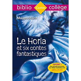 Le Horla et six contes fantastiques