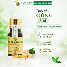 Tinh dầu Gừng nguyên chất Hoa Nén 5ml - Giảm đau đầu, say tàu xe, hỗ trợ tiêu hoá