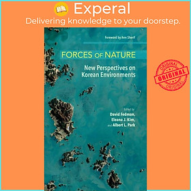 Sách - Forces of Nature - New Perspectives on Korean Environments by David Fedman (UK edition, hardcover)