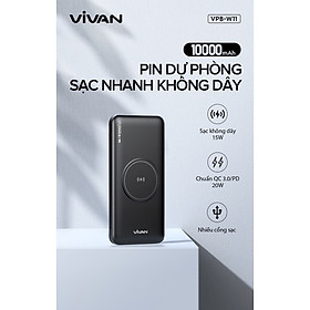 Mua PIN SẠC DỰ PHÒNG KHÔNG DÂY VIVAN W11 DUNG LƯỢNG 10000mAh - HÀNG CHÍNH HÃNG