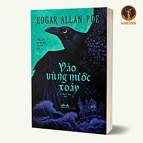 VÀO VÙNG NƯỚC XOÁY - EDGAR ALLAN POE - Lê Minh Đức dịch - (bìa mềm)