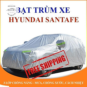 Bạt che phủ xe ô tô 7 chỗ Hyundai Santafe chống nắng mưa - bạt trùm xe ô tô 3 lớp chống nóng không thấm nước . .