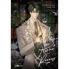 Sách Lời Hồi Đáp Của Keanu Reeves - Tập 1