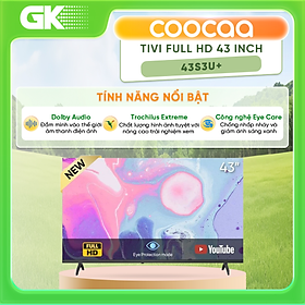 43S3U+ - Smart Tivi Coocaa 43S3U+ Full HD 43 inch - Hàng Chính Hãng - Chỉ Giao Hồ Chí Minh