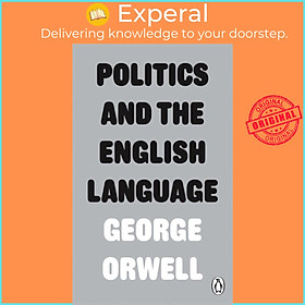 Sách - Politics and the English Language by George Orwell (UK edition, paperback)