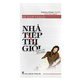 Để Trở Thành Nhà Tiếp Thị Giỏi