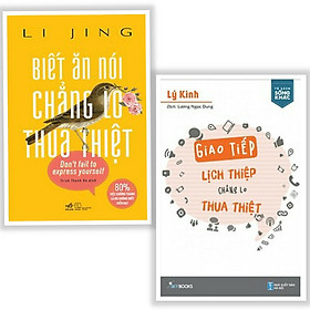 Combo Sách Kỹ Năng Sống - Kỹ Năng Giao Tiếp Hoàn Hảo: Biết Ăn Nói Chẳng Lo Thua Thiệt + Giao Tiếp Lịch Thiệp Chẳng Lo Thua Thiệt (Tặng Kèm Bookmark Thiết Kế)