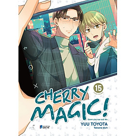 Cherry Magic: Tập 15 - Tặng Kèm Postcard Bồi 2 Mặt (Số Lượng Có Hạn)