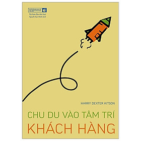 Chu Du Vào Tâm Trí Khách Hàng (Tái Bản 2020)