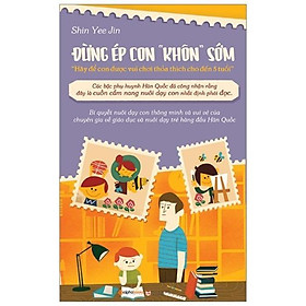 Đừng ép con khôn sớm - BẢN QUYỀN