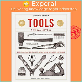 Hình ảnh sách Sách - Tools A Visual History : The Hardware that Built, Measured and Repaired the Wo by Unknown (UK edition, hardcover)