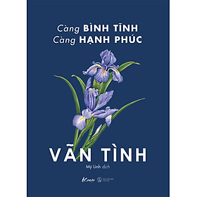 Càng Bình Tĩnh Càng Hạnh Phúc - Free Book Care