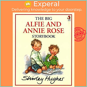 Sách - The Big Alfie And Annie Rose Storybook by Shirley Hughes (UK edition, paperback)