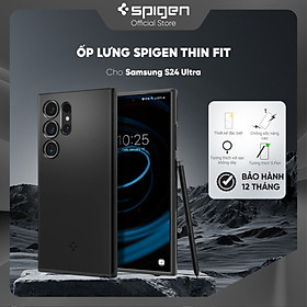Ốp lưng Spigen  Thin Fit cho Samsung Galaxy S24 Ultra/ S24 - Mỏng Manh và Tinh Tế - Hàng Chính Hãng