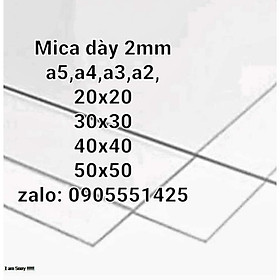Tấm mica nhiều kích thước hoặc cắt theo yêu cầu. Mi ca trong suốt dày 2mm