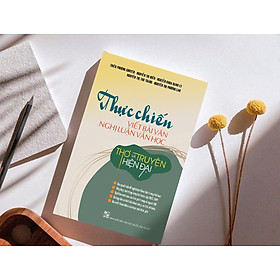 Sách -Thực chiến viết bài văn nghị luận văn học thơ và truyện hiện đại