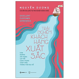 Trải Nghiệm Khách Hàng Xuất Sắc-Cuốn Sách Kinh Doanh Hay