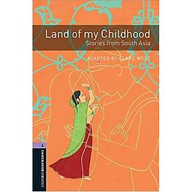 Nơi bán Oxford Bookworms Library (3 Ed.) 4: Land of My Childhood - Stories from South Asia MP3 Pack - Giá Từ -1đ