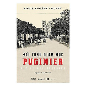 Đời Tổng Giám mục Puginier
